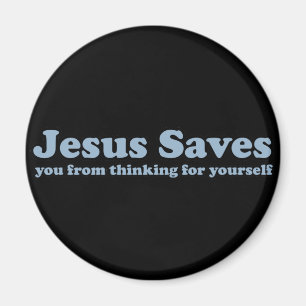 Jesus Saves Satire Magnet