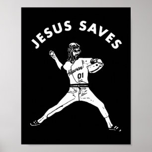 Jesus Saves Shirt Religious Christian Faith Baseba Poster