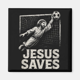 Jesus Saves - Soccer Goalie Christian Inspirationa Magnet
