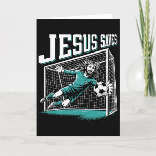 Jesus Saves Soccer Goalie Goalkeeper Card