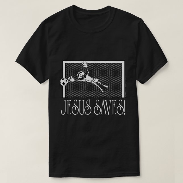 Jesus Saves Soccer  T-Shirt (Design Front)