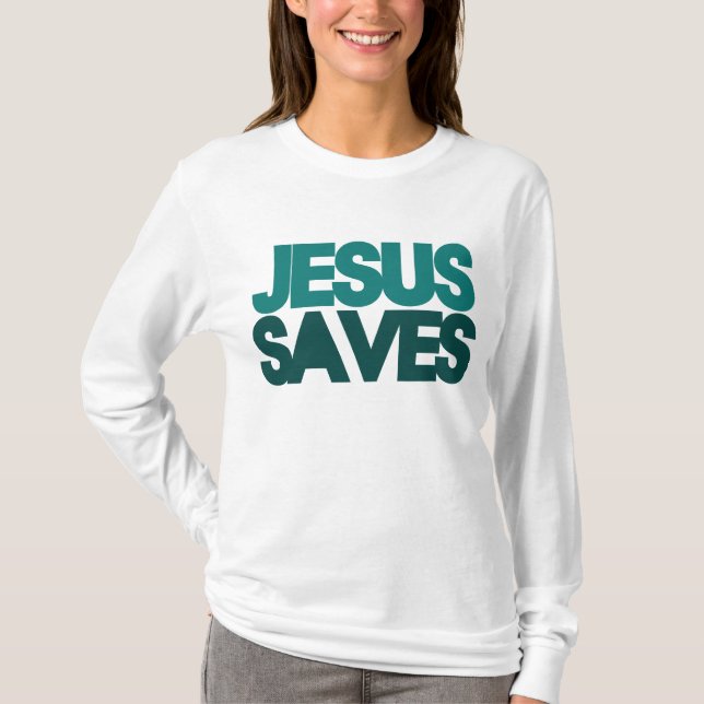 Jesus Saves T-Shirt (Front)