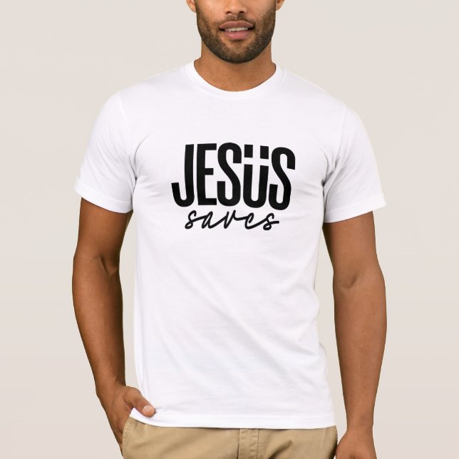 JESUS SAVES T-Shirt (Front)