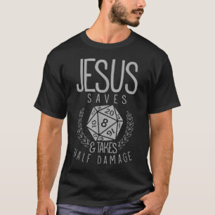 Jesus Saves & Takes Half Damage Funny T-Shirt