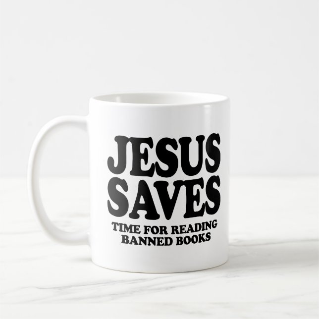Jesus saves time for reading banned books coffee mug (Left)