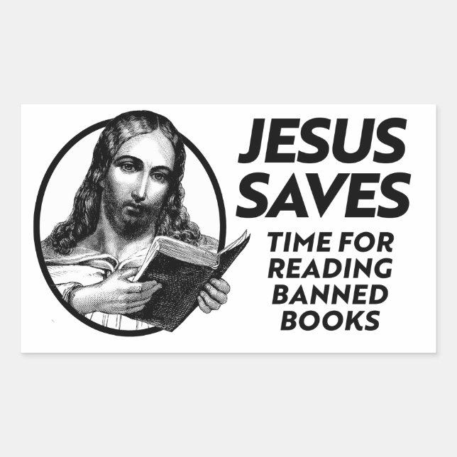 Jesus Saves Time for Reading Banned Books Rectangular Sticker (Front)