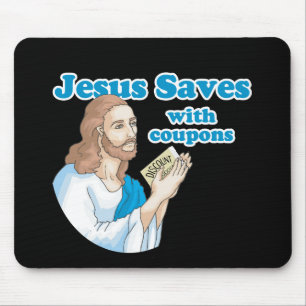 JESUS SAVES WITH COUPONS MOUSE PAD