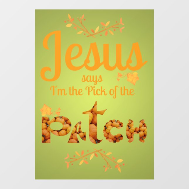 Jesus Says I'm the Pick of the Patch (Sheet)