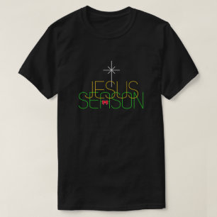 Jesus Season T-Shirt