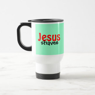 , Jesus , shaves Travel Mug
