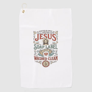 Jesus Soap Label Washed Clean Jesus Soap Washed Cl Golf Towel