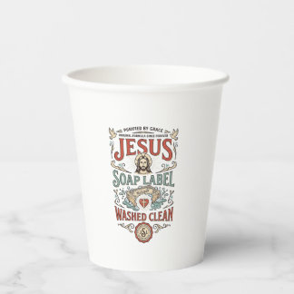 Jesus Soap Label Washed Clean Jesus Soap Washed Cl Paper Cups