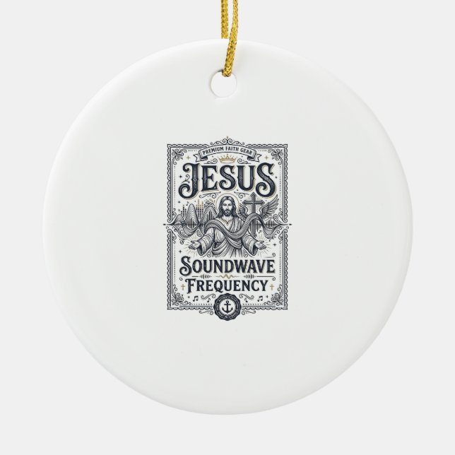 Jesus Soundwave Frequency Jesus Soundwave Frequenc Ceramic Ornament (Front)