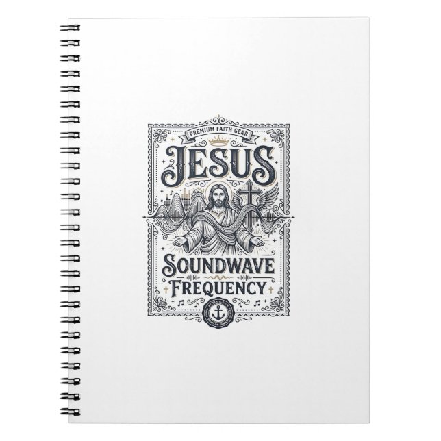 Jesus Soundwave Frequency Jesus Soundwave Frequenc Notebook (Front)