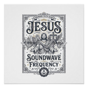 Jesus Soundwave Frequency Jesus Soundwave Frequenc Poster