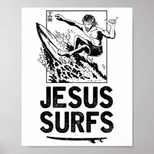 Jesus Surfs Funny Jesus Christian Surfer  Poster