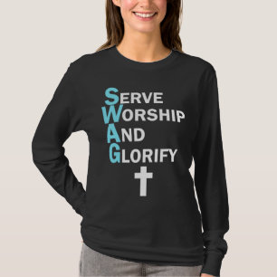Jesus SWAG Serve Worship and Glorify Faith Religio T-Shirt
