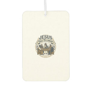 Jesus Table Fellowship Jesus Table Fellowship Chri Car Air Freshener