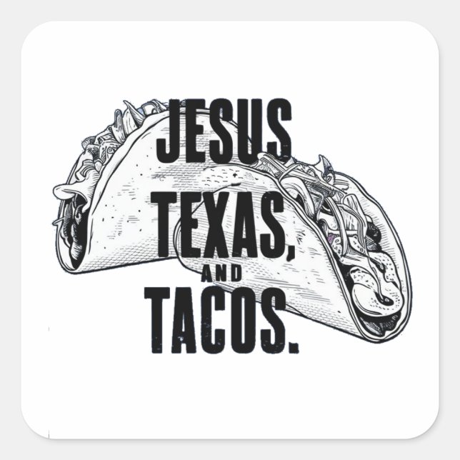 Jesus Texas and Tacos Funny Food Cinco De Mayo   Square Sticker (Front)
