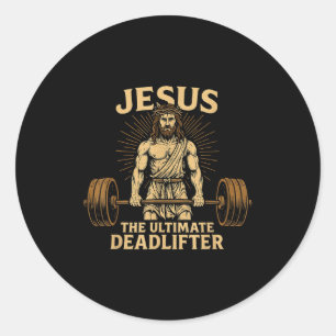 Jesus The Deadlifter Christian Fitness  Classic Round Sticker