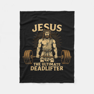 Jesus The Deadlifter Christian Fitness  Fleece Blanket