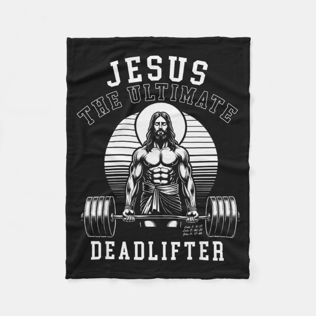 Jesus The Deadlifter - Jesus Deadlifting Christian Fleece Blanket (Front)