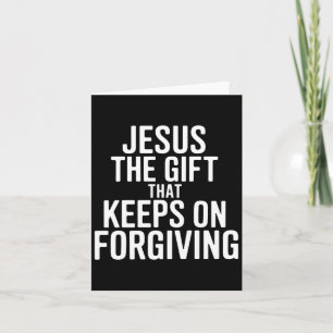Jesus The Gift That Keeps On Forgiving Christian R Thank You Card