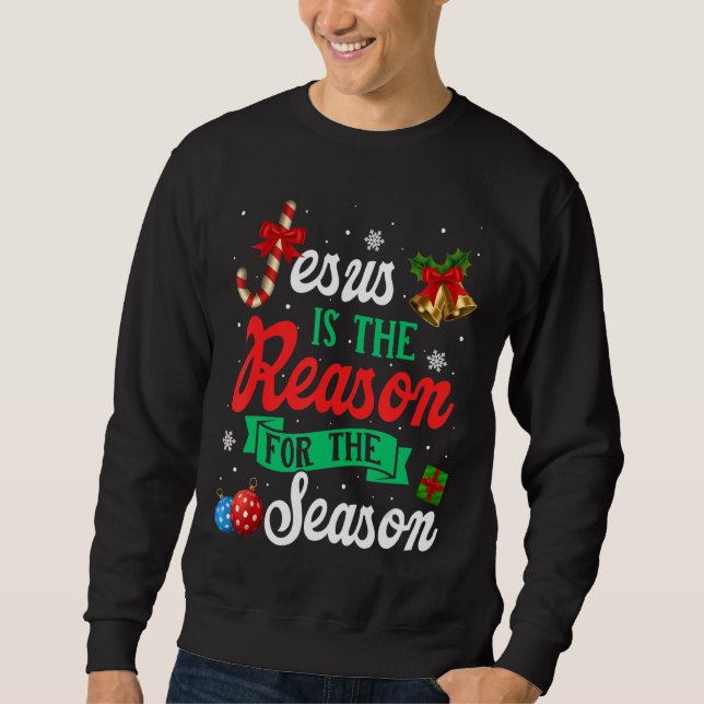 Jesus The Reason Christmas Jesus Cross Christian X Sweatshirt (Front)