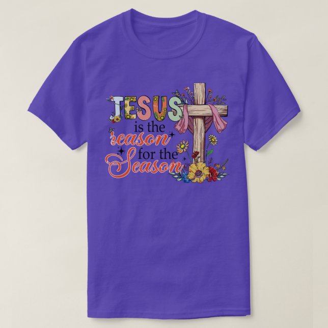 Jesus The Reason For The Season (17) T-Shirt (Design Front)