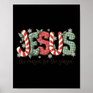 Jesus The Reason For The Season Christian Christma Poster