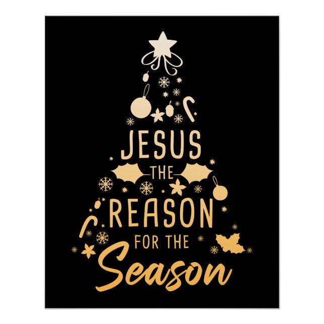 Jesus The Reason For The Season – Christmas Faith  Poster (Front)