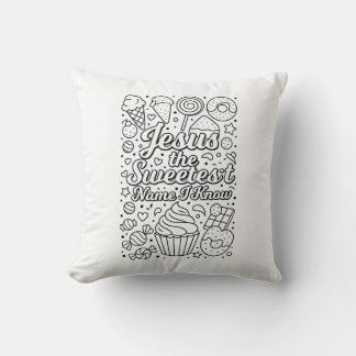 Jesus the Sweetest Name-Colour Me-Throw Pillow