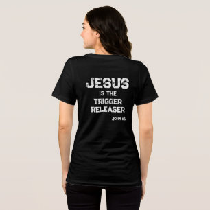 Jesus the Trigger Releaser Cross Bible Faith Tri-Blend Shirt