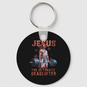 Jesus The Ultimate Deadlifter Christian 1 Key Ring