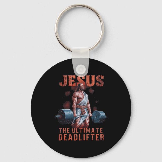 Jesus The Ultimate Deadlifter Christian 1  Key Ring (Front)