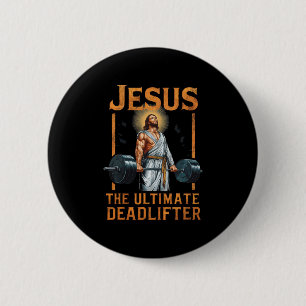 Jesus The Ultimate Deadlifter Christian 6 Cm Round Badge