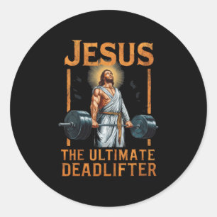 Jesus The Ultimate Deadlifter Christian  Classic Round Sticker