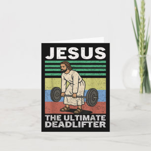 Jesus The Ultimate Deadlifter Christian Cross God Card