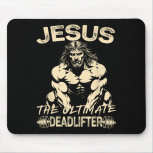 Jesus The Ultimate Deadlifter Christian Gym Pump C Mouse Pad