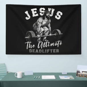 Jesus The Ultimate Deadlifter Funny Christian Banner
