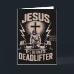 Jesus The Ultimate Deadlifter Funny Christian Gym  Card<br><div class="desc">Jesus The Ultimate Deadlifter Funny Christian Gym Workout</div>