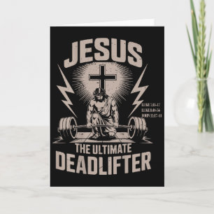 Jesus The Ultimate Deadlifter Funny Christian Gym Card