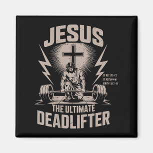 Jesus The Ultimate Deadlifter Funny Christian Gym  Magnet