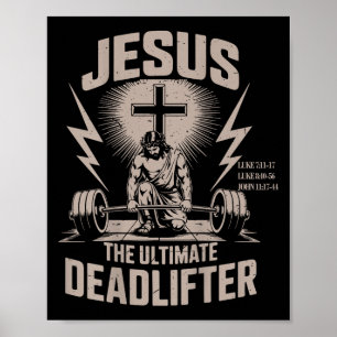 Jesus The Ultimate Deadlifter Funny Christian Gym Poster