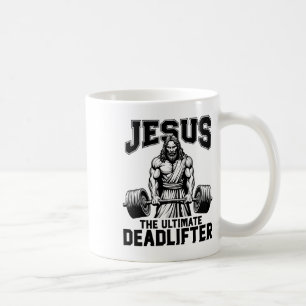Jesus The Ultimate Deadlifter Funny Christian Work Coffee Mug
