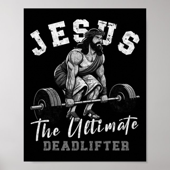 Jesus The Ultimate Deadlifter Funny Christian Work Poster (Front)