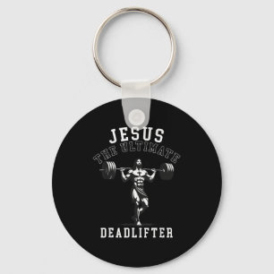 Jesus The Ultimate Deadlifter - Jesus Deadlifting Key Ring