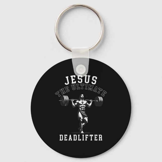 Jesus The Ultimate Deadlifter - Jesus Deadlifting  Key Ring (Front)