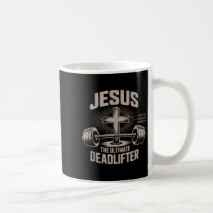 Jesus The Ultimate Deadlifter Muscle Kid Funny Chr Coffee Mug