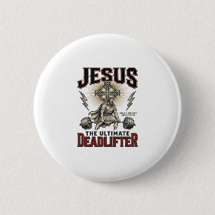 Jesus The Ultimate Deadlifter Vintage Christian Sh 6 Cm Round Badge